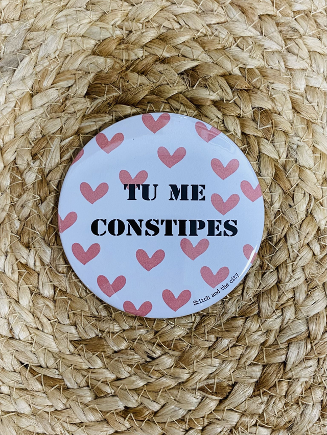 Magnet Tu me constipes