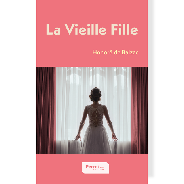 Vieille Fille (La) • Honoré de Balzac