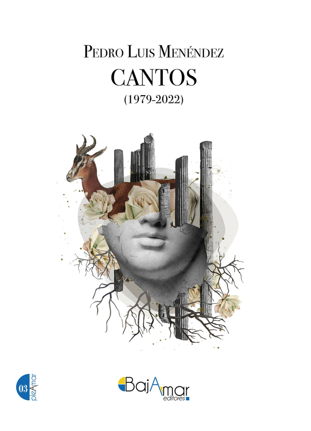 LIBRO CANTOS (1979-2022) DE PEDRO LUIS MENÉNDEZ-BAJAMAR EDITORES-