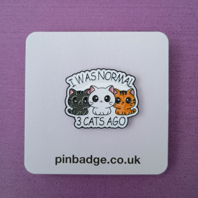 I was normal 3 cats ago