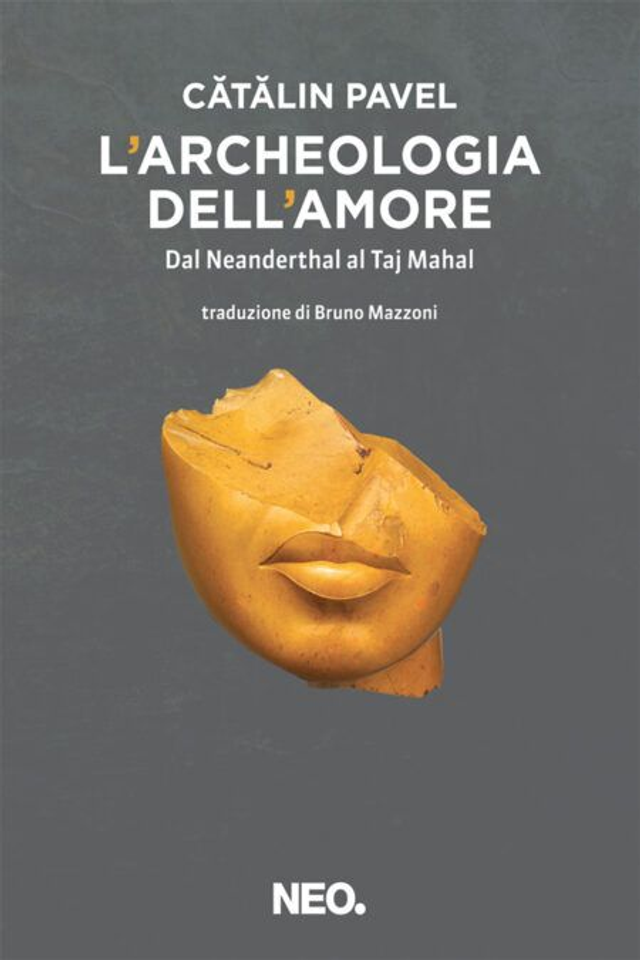 Pavel Cătălin - L'archeologia dell'amore