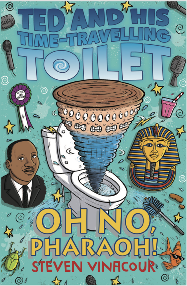 Ted &amp; His Time-Travelling Toilet: Oh No Pharaoh