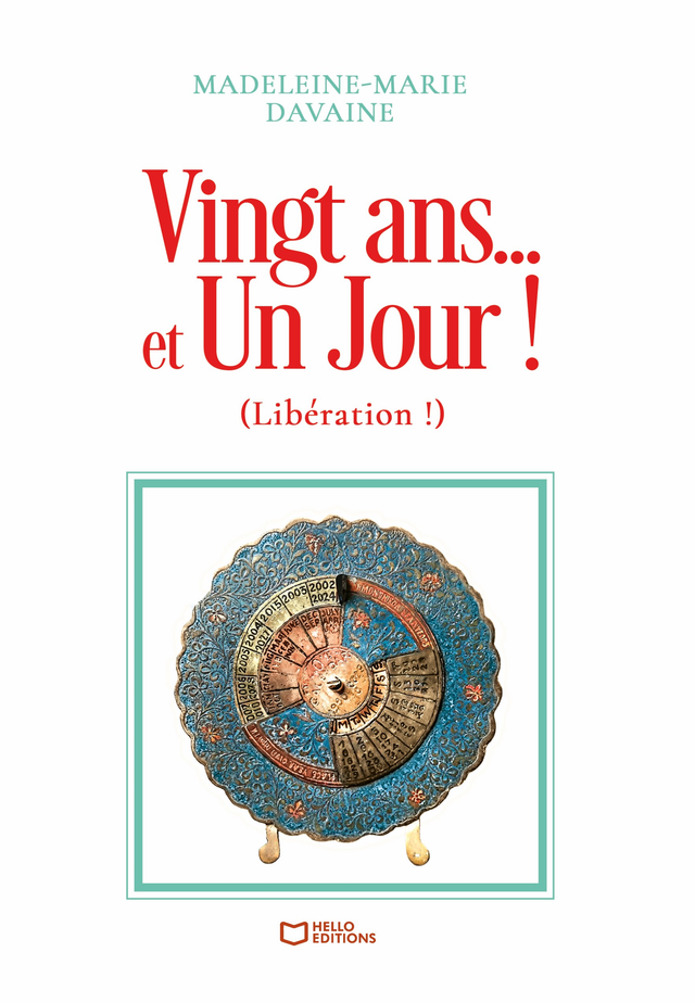 ACTUALITE : Nouvel et 5e Ouvrage "Vingt ans... et Un Jour ! (Libération !)"
