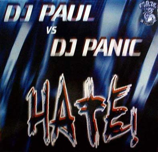 DJ Paul Vs DJ Panic – Hate! - Forze Records