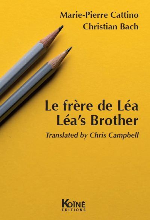 Le frère de Léa / Léa's Brother de Mie-Pierre Cattino et Christian Bach
