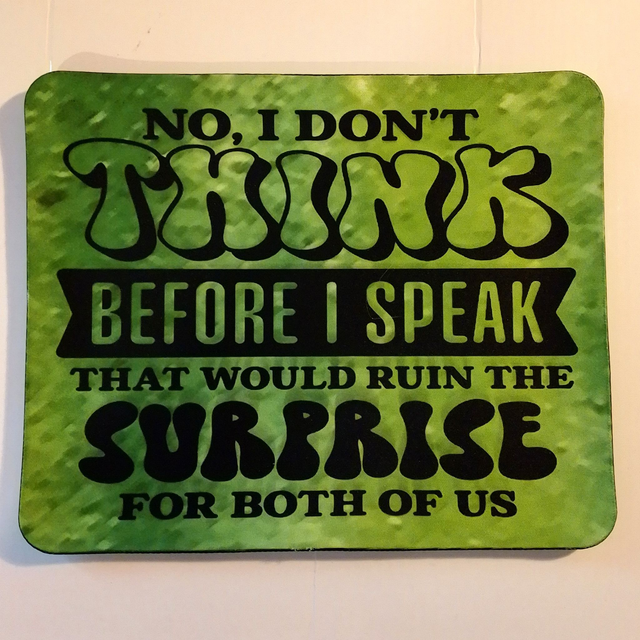 Mouse Mat With Funny Quote - Funny Mouse Mat - 10 Designs