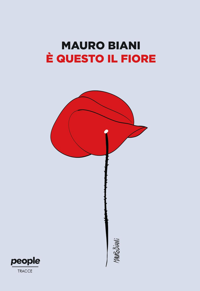 Biani Mauro - È questo il fiore