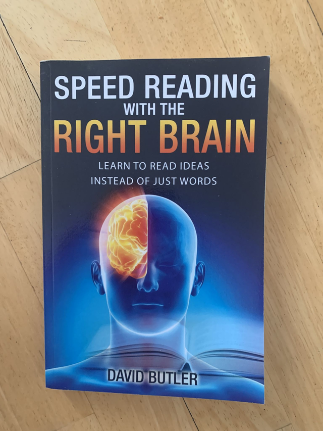 Speed Reading with the Right Brain: Learn to Read Ideas Instead of Just Word