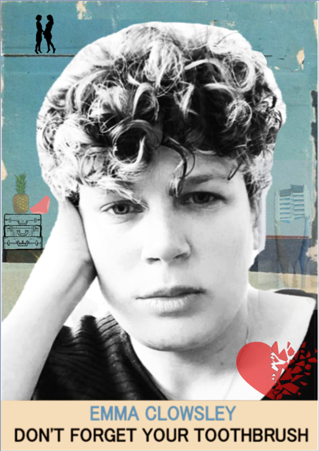 Don't Forget Your Toothbrush - Emma Clowsley