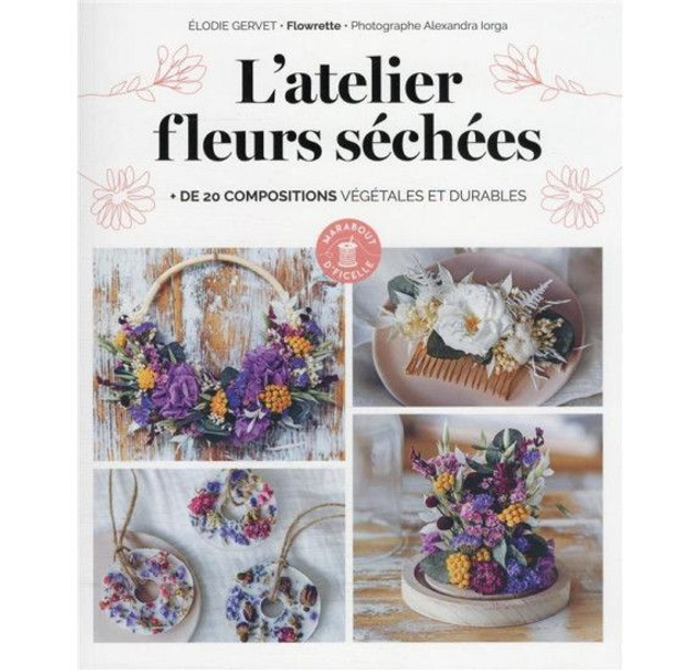Livre - L'atelier fleurs séchées