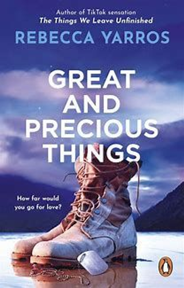 Great And Precious Things - Rebecca Yarros