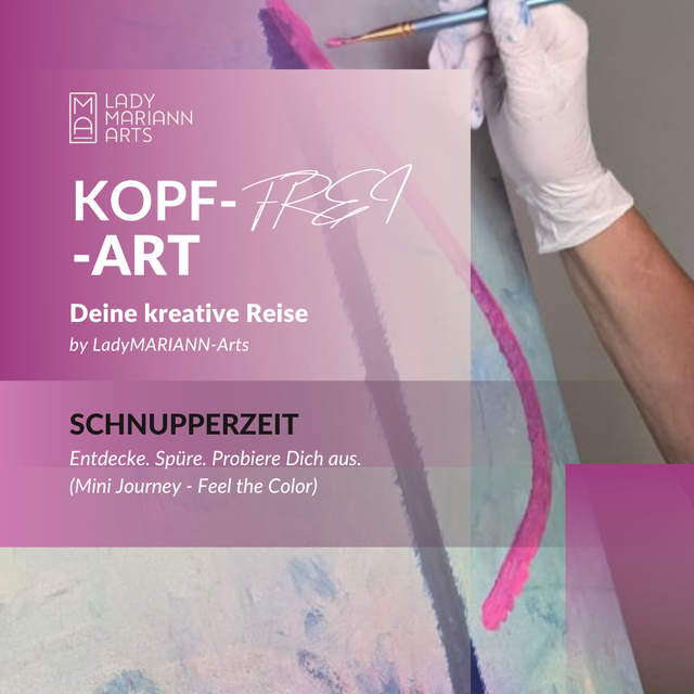 18. März 2026  I KOPF-Frei-ART SCHNUPPERZEIT I Kreativ-Auszeit & Acrylmalerei im Atelier LadyMARIANN-ARTS