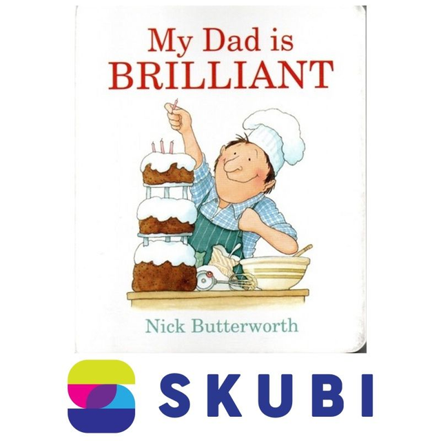 Kniha (leporelo) My Dad Is Brilliant - Nick Butterworth