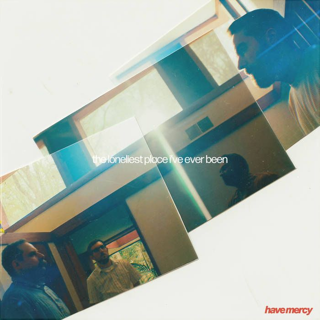 Have Mercy - the loneliest place i've ever been LP (Indies Exclusive Opaque White Vinyl)