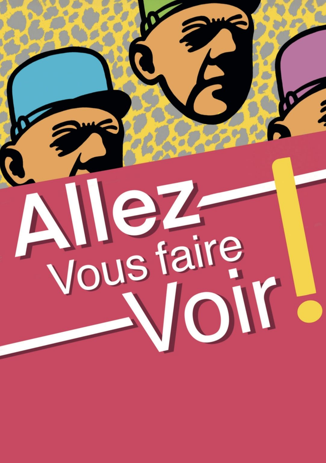 Affiche « Allez vous faire voir ! »