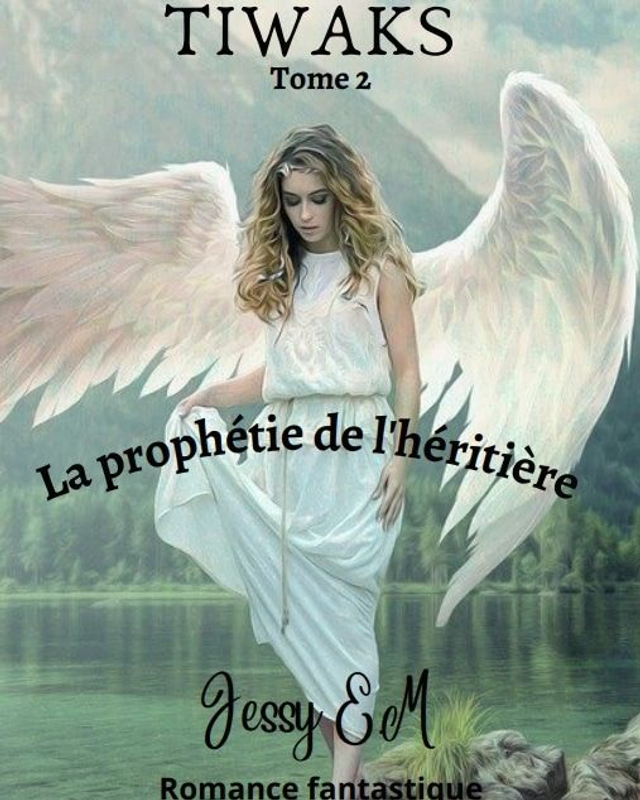 La prophétie de l&#039;héritière - TIWAKS Tome 2