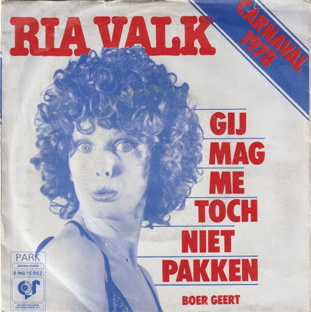 Ria Valk - Gij Mag Me Toch Niet Pakken
