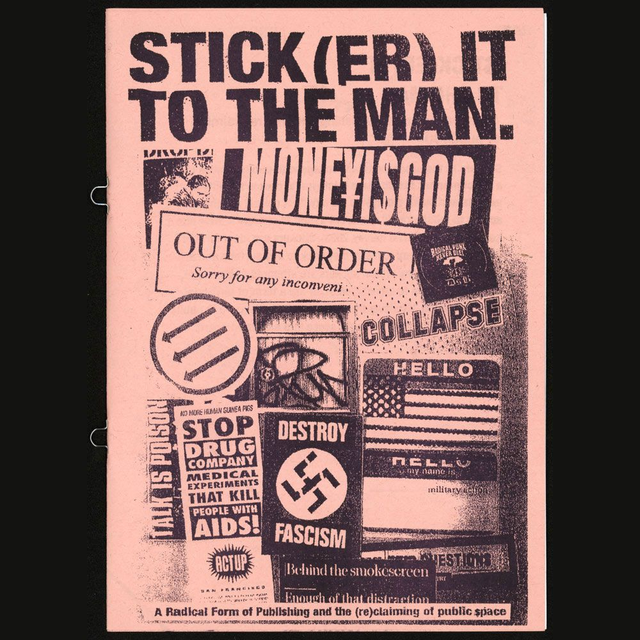 STICK(ER) IT TO THE MAN. 