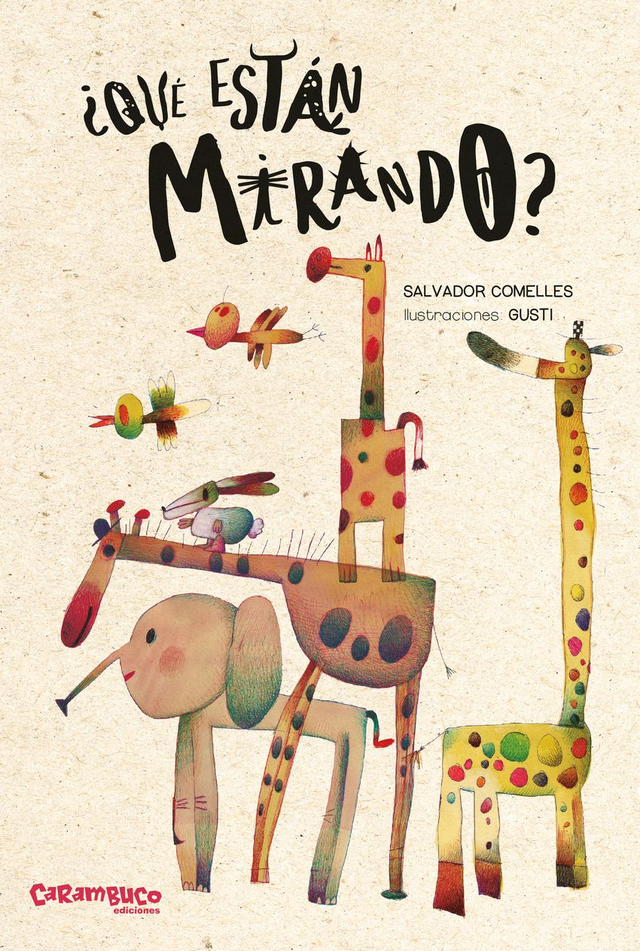 ¿Qué están mirando? - Salvador Comelles