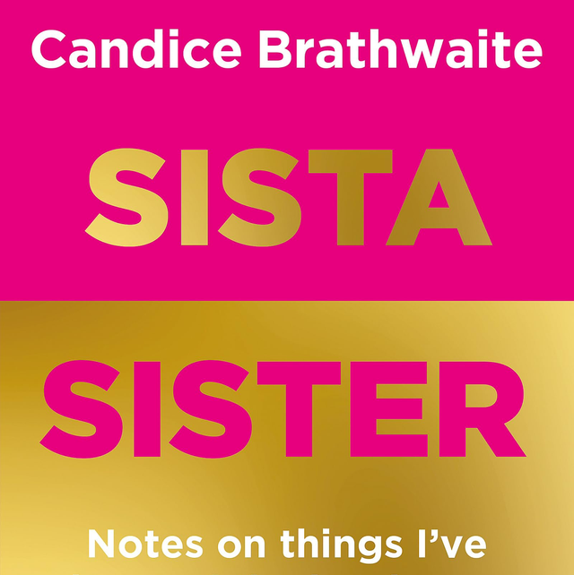 Sista Sister | Candice Brathwaite