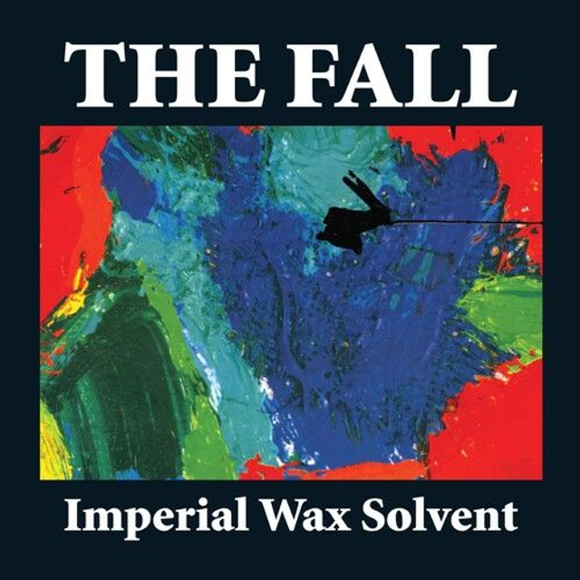 The Fall Imperial Wax Solvent (Ltd Splatter Vinyl)