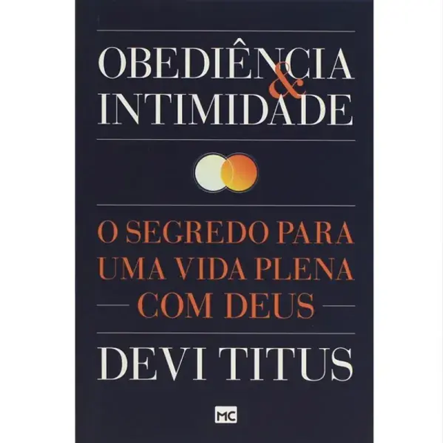 Devi Titus Obediencia E Intimidade: O Segredo Para Uma Vida Plena Com Deus