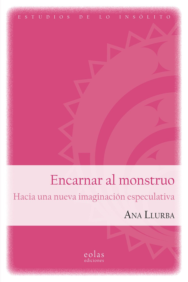 Encarnar al monstruo - Ana Llurba