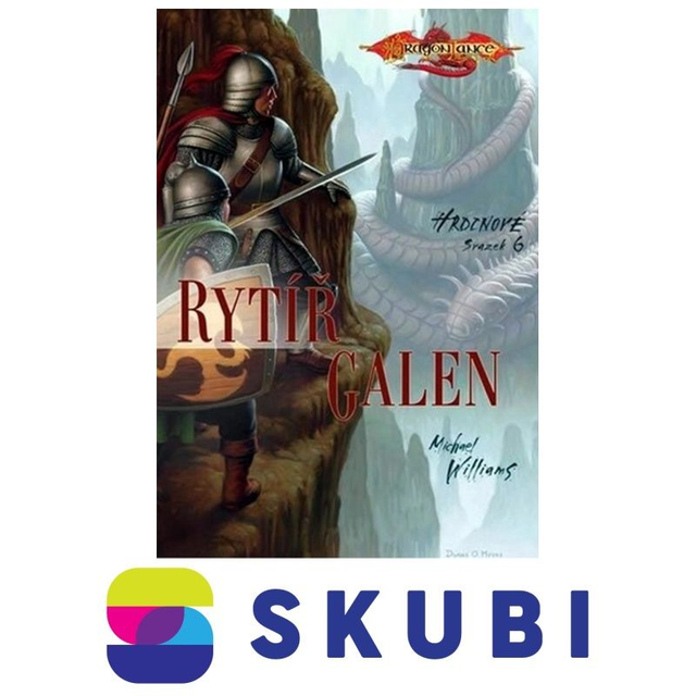 Kniha DragonLance: Hrdinové 6. - Rytíř Galen - Michael Williams