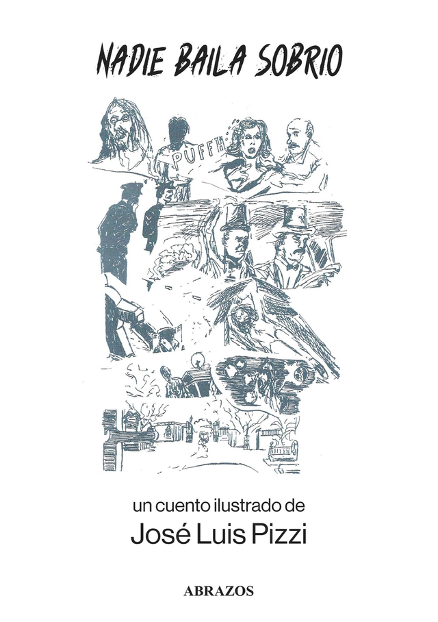 Nadie baila sobrio - Niemand tanzt nüchtern - José Luis Pizzi