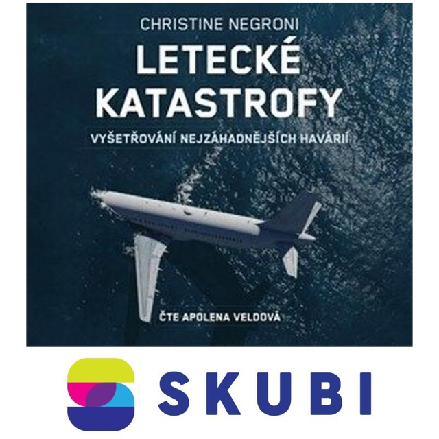 CD audiokniha Letecké katastrofy - Vyšetřování nejzáhadnějších havárií - Christine Negroni, Apolena Veldová 