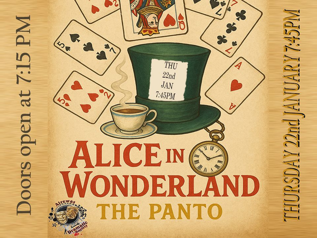 Alice in Wonderland the Panto - Thursday 22nd January 7:45 PM
