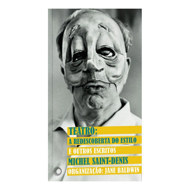 Teatro: a redescoberta do estilo e outros escritos
