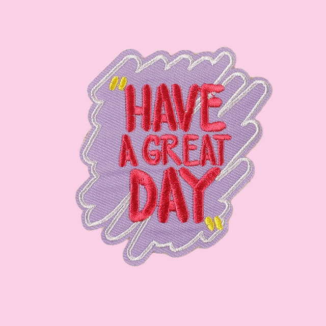 &quot;Have A Great Day&quot;