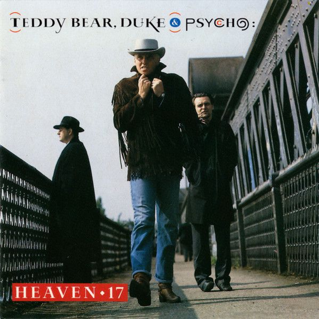 Heaven 17 - Teddy Bear, Duke & Psycho Audio CD