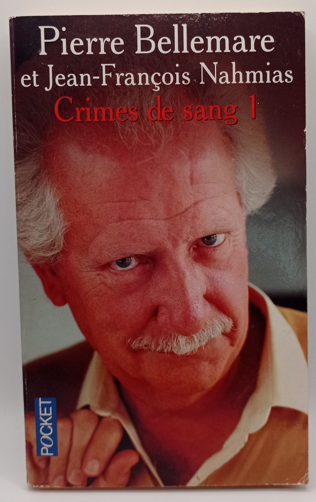 Crimes de sang : tome 1 de Pierre de Bellemare et Jean-François Nahmias