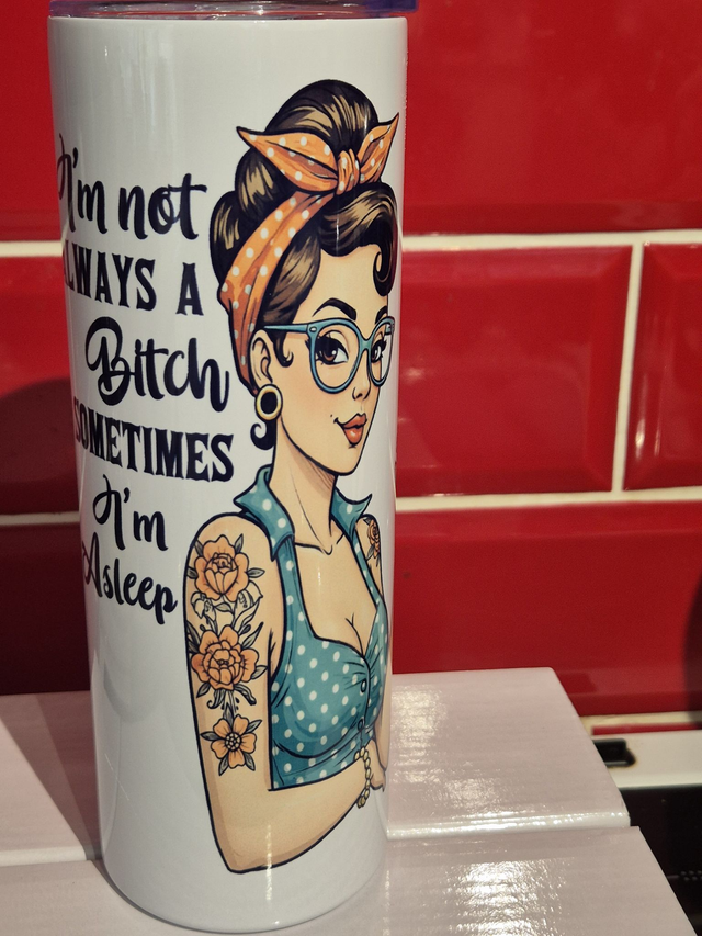 I am not always a bitch - sometimes I am asleep