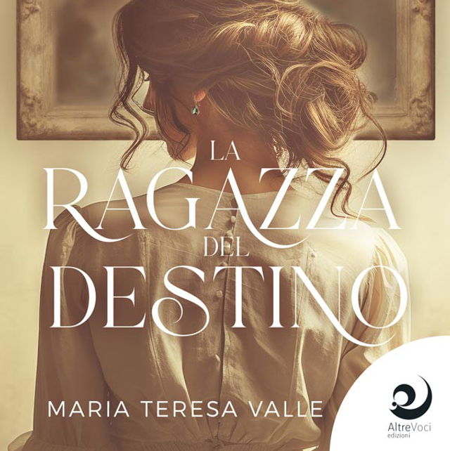 46 La ragazza del destino Maria Teresa Valle