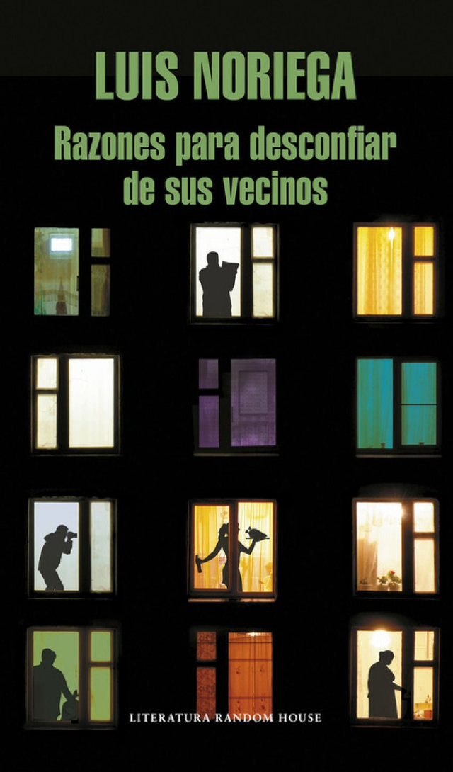 Razones para desconfiar de sus vecinos - Luis Noriega