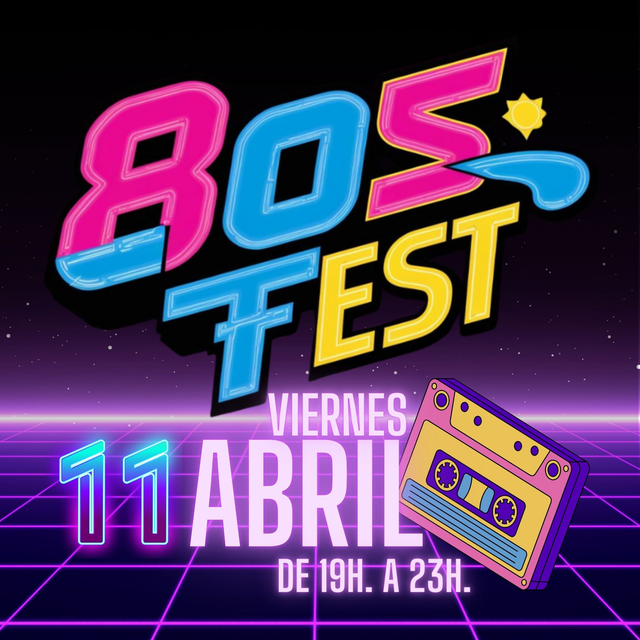 80´s Fest 11 ABRIL