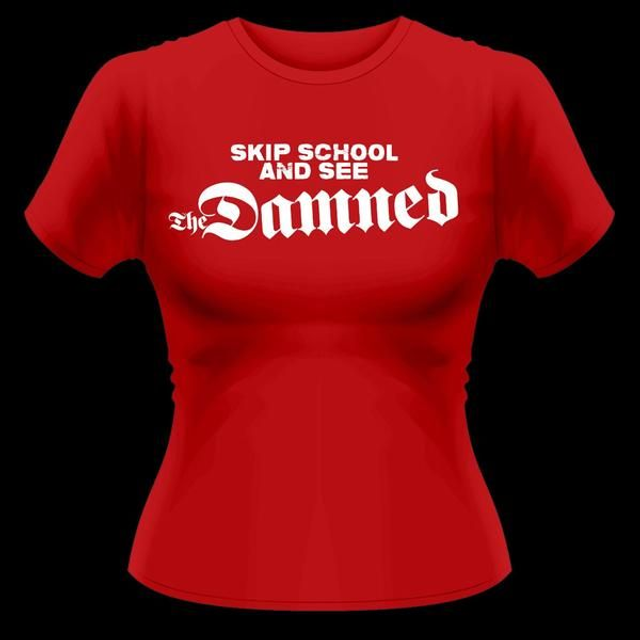 Damned, The &quot;Skip School &amp; See&quot; (Ladies)