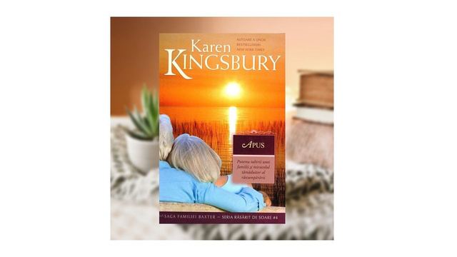 Apus. Rasarit de soare Vol 4 - Karen Kingsbury