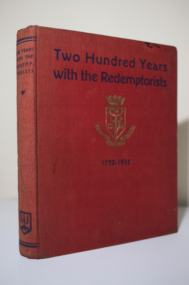 Two Hundred Years with the Redemptorists 1732-1932