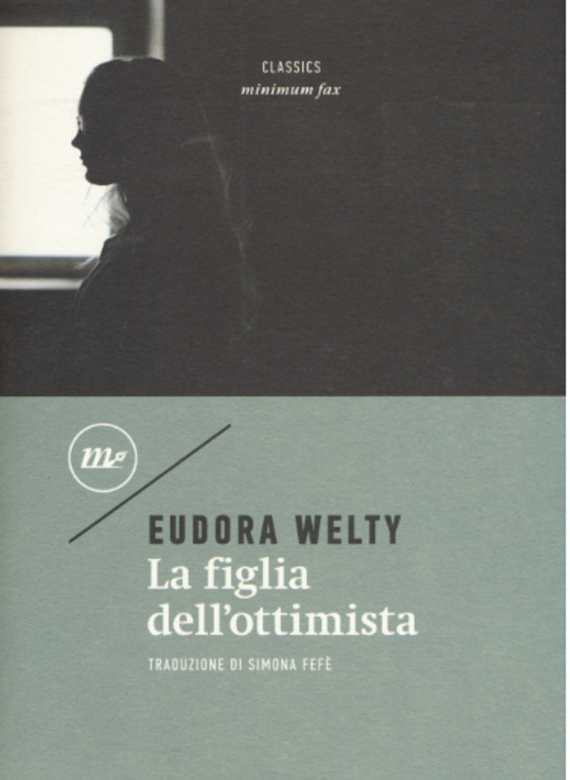 Welty Eudora - La figlia dell'ottimista