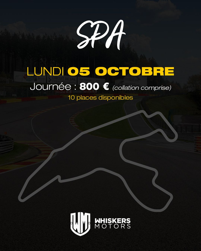 Trackday # 12- CIRCUIT de SPA FRANCORCHAMPS  - Lundi 5 Octobre 2026 - JOURNEE - 10 PLACES A SAISIR 
