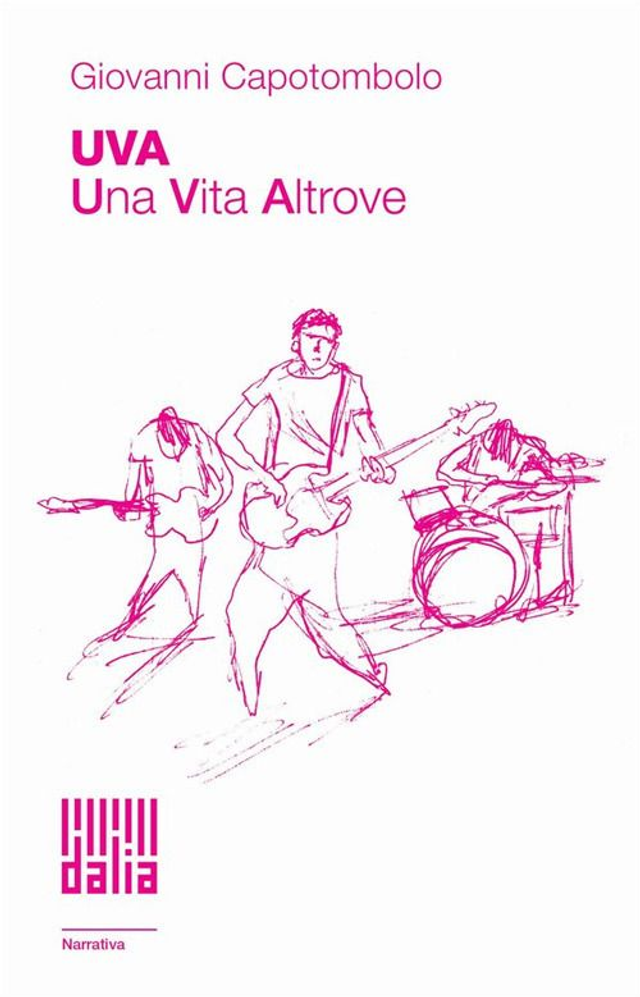 Capotombolo Giovanni - UVA. Una vita altrove