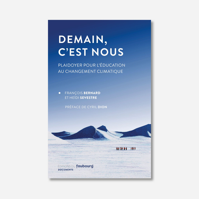 Demain, c'est nous. Plaidoyer pour l'éducation au changement climatique