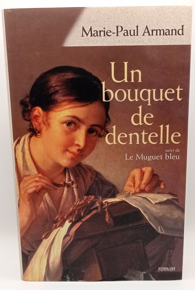 Un bouquet de dentelle de Marie-Paul Armand