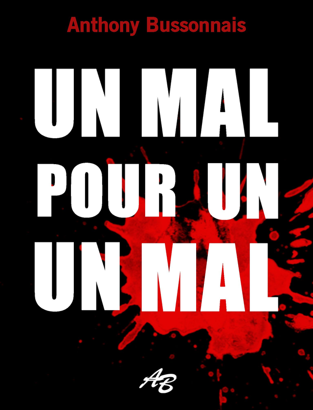 Un mal pour un mal (ebook)