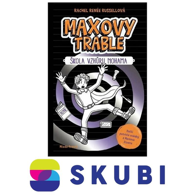 Kniha Maxovy trable 2 - Škola vzhůru nohama - Rachel Renée Russell