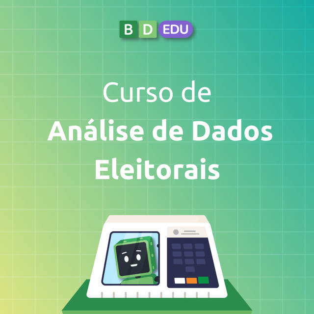 Curso de Análise de Dados Eleitorais